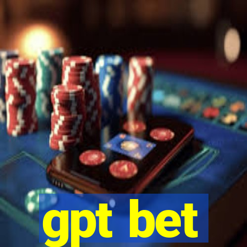 gpt bet